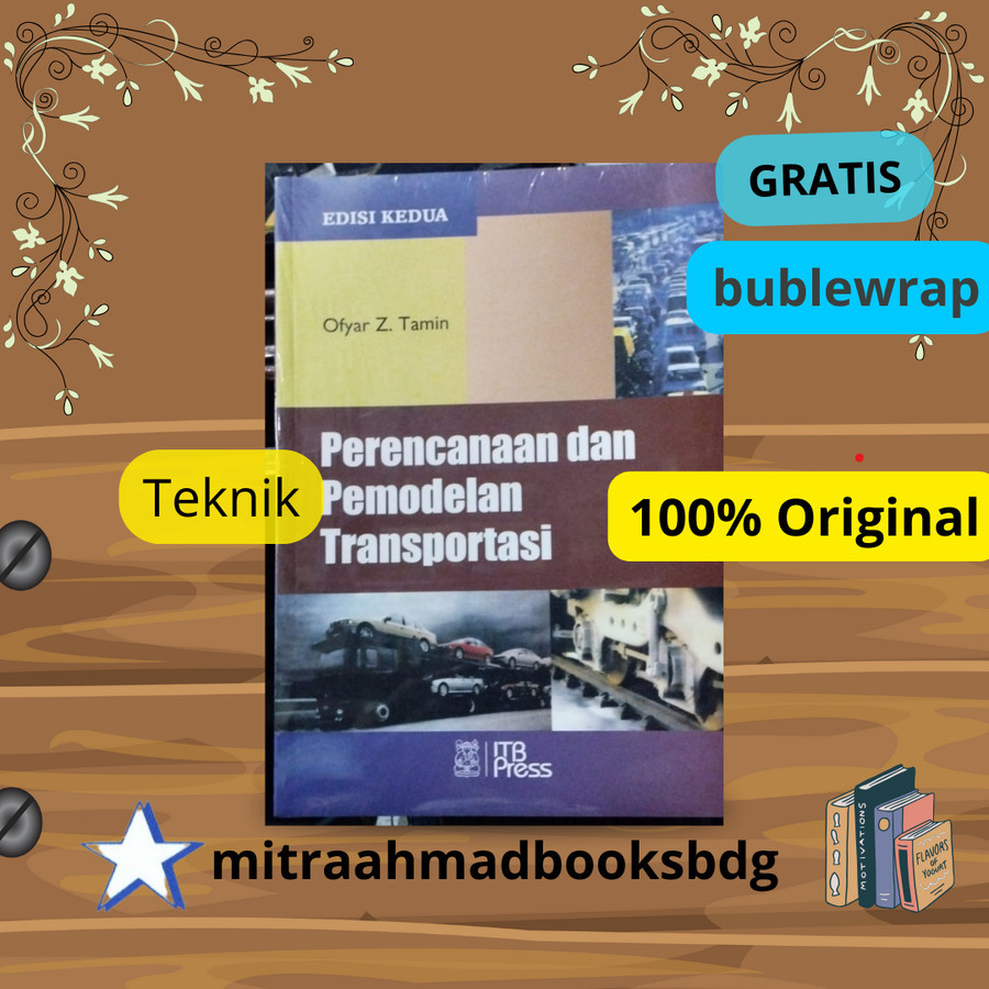 Jual Buku Perencanaan Dan Pemodelan Transportasi Edisi Kedua 2 - Ofyar ...