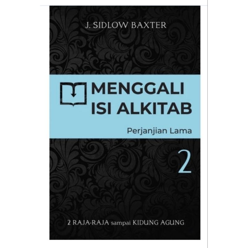 Jual Menggali Isi Alkitab PL Jilid 2 (2 Raja-Raja - Kidung Agung ...