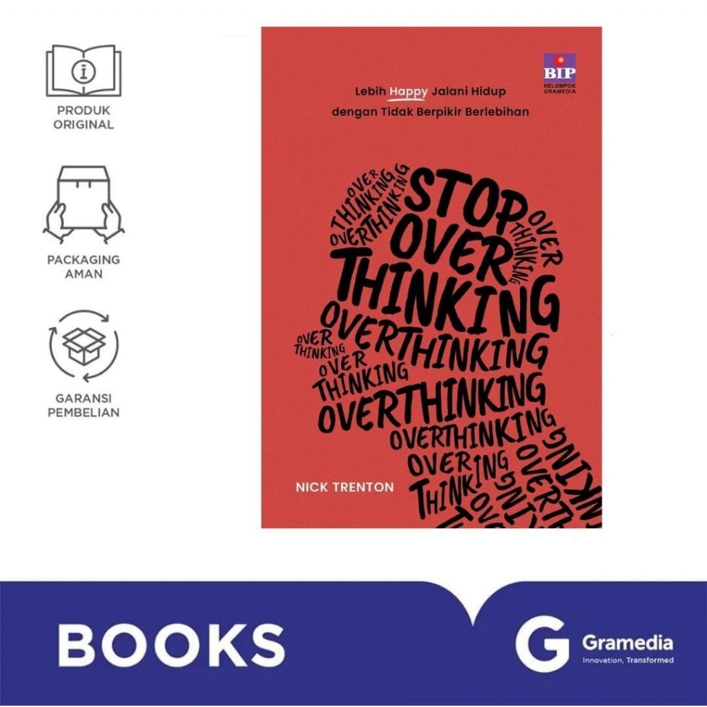 Jual Gramedia Gandaria - Stop Overthinking: Lebih Happy Jalani Hidup ...