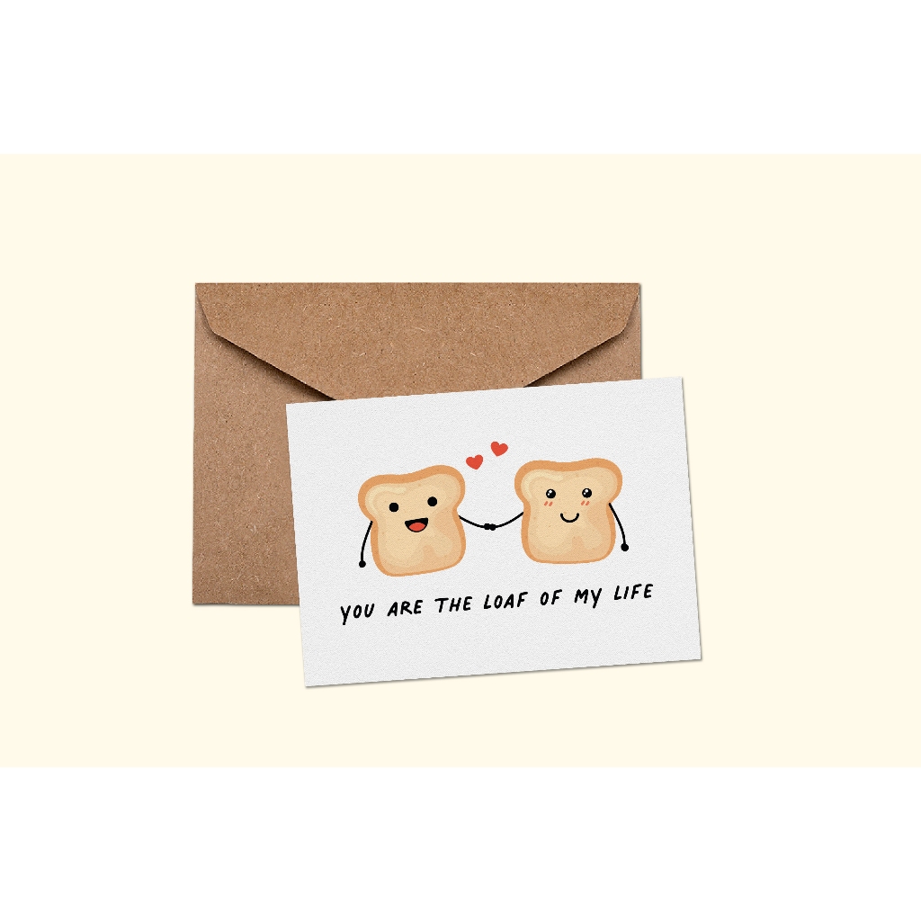 Jual You are the Loaf of My Life Kartu Ucapan / Greeting Card ...