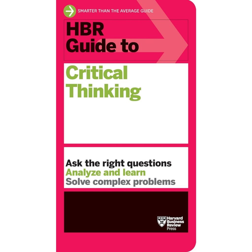 Jual HBR Guide to Critical Thinking by Harvard Business Review | Shopee ...