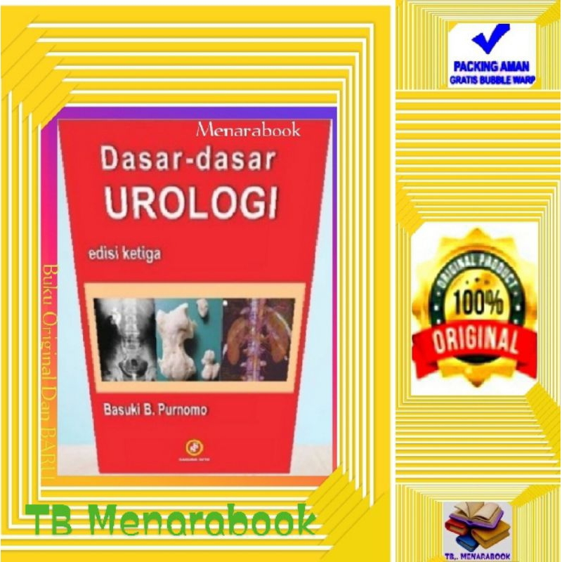 Jual Buku DASAR DASAR UROLOGI Edisi Ke 3, Original - Basuki B. Purnomo ...