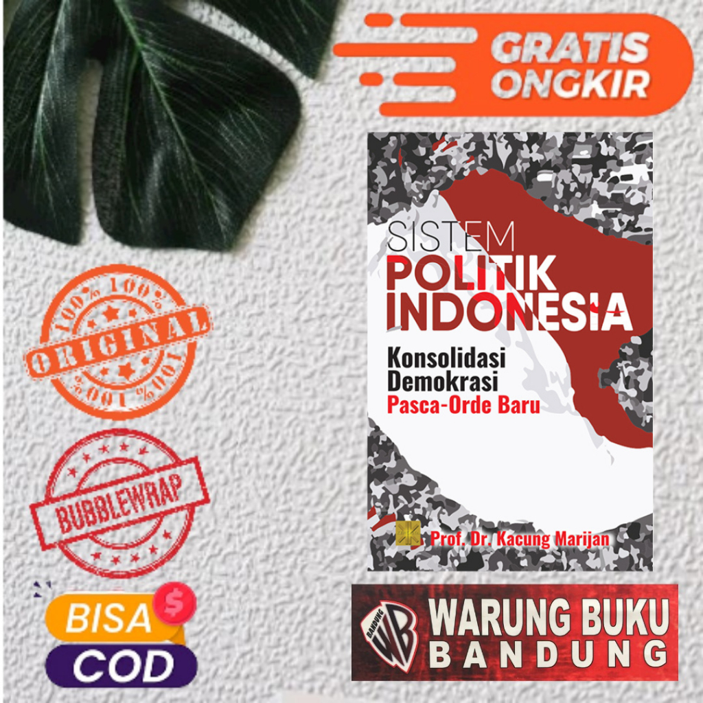 Jual Buku Sistem Politik Indonesia Konsolidasi Demokrasi Pasca Orde