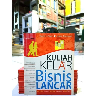 ( PROMO BUKU MURAH ORIGINAL ) BUKU BISNIS / KULIAH KELAR BISNIS LANCAR / RAHASIA SUKSES KULIAH NYAMBI CARI DUIT / INVESTASI / RUDI H. PAERU JUWITA RATNASARI / BEST SELLER /