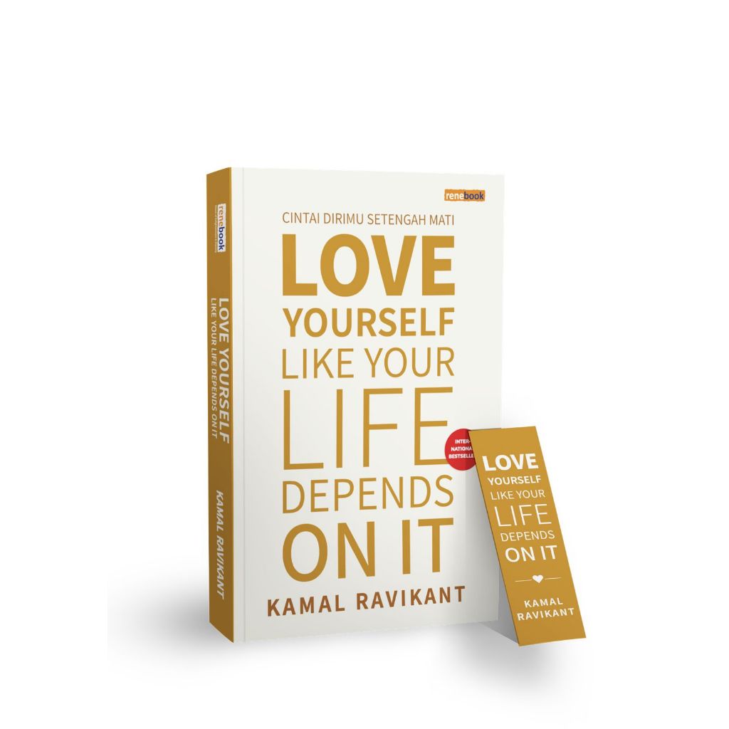 Jual Buku Love Yourself Like Your Life Depends on It - Kamal Ravikant ...