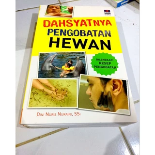 ( PROMO BUKU MURAH ORIGINAL ) BUKU KESEHATAN / DAHSYATNYA PENGOBATAN HEWAN / DINI NURIS NURAINI, SSI / BEST SELLER / PENYAKIT HEWAN / PARENTING / ILMU PENGETAHUAN UMUM / HEWAN PELIHARAAN