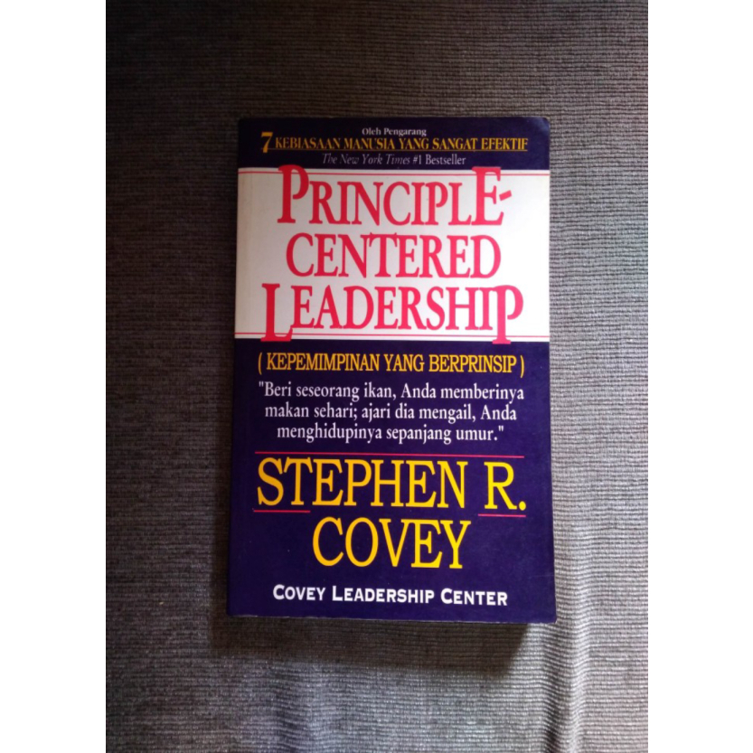 Jual Principle Centered Leadership . Kepemimpinan Beprinsip - Stephen ...