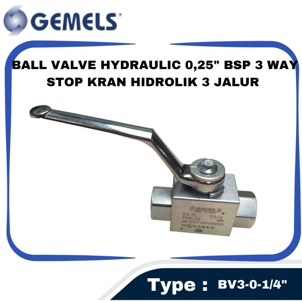 Jual GEMELS BALL VALVE HYDRAULIC 0,25" BSP 3 WAY STOP KRAN HIDROLIK 3