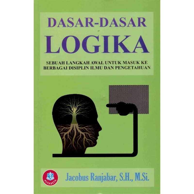 Jual buku dasar-dasar logika jacobus ranjabar alfabeta | Shopee Indonesia