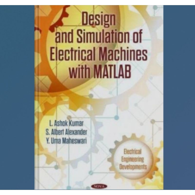 Jual Buku Design And Simulation Of Electrical Machines With Matlab ...