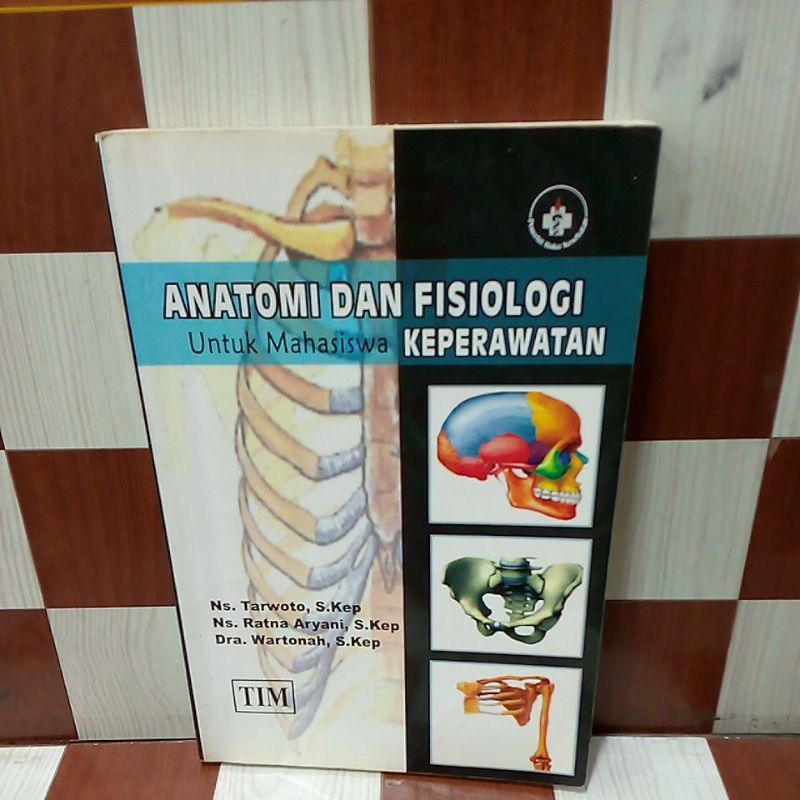 Jual Buku Original ANATOMI DAN FISIOLOGI UNTUK MAHASISWA KEPERAWATAN ...