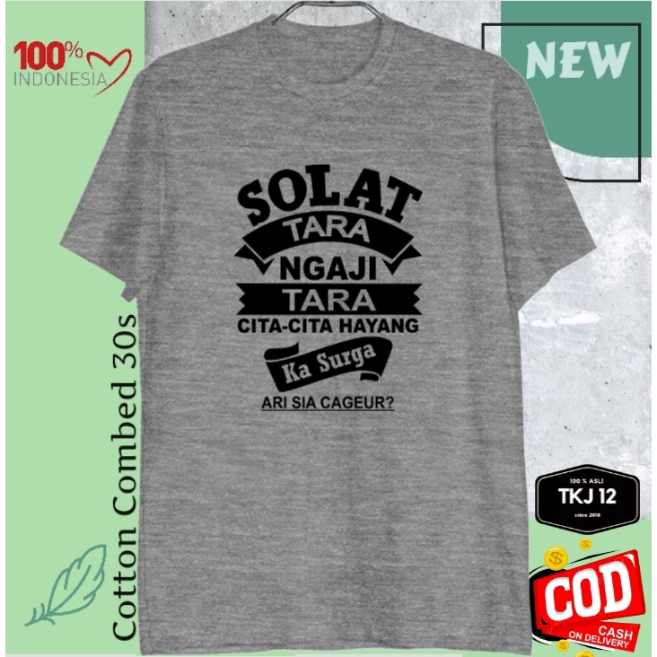 Jual Sholat Solat Tara Ngaji Tara Kaos Dakwah Pria Distro Lengan Pendek