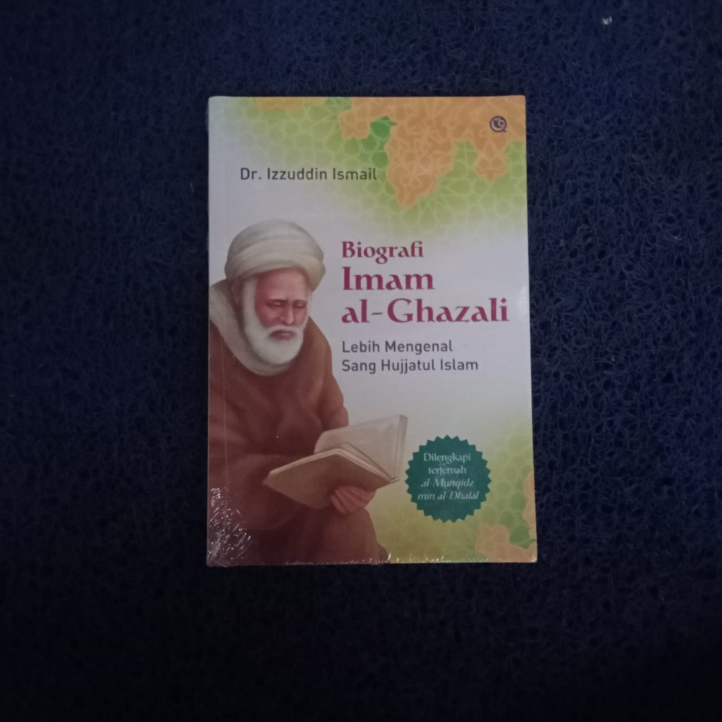 Jual Biografi Imam Al-Ghazali - Lebih Mengenal Sang Hujjatul Islam ...