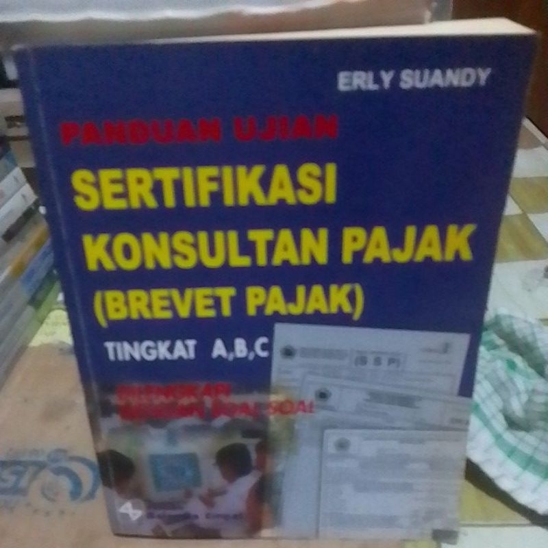 Jual Panduan Ujian SERTIFIKASI KONSULTAN PAJAK ( BREVET PAJAK ) Tingkat ...