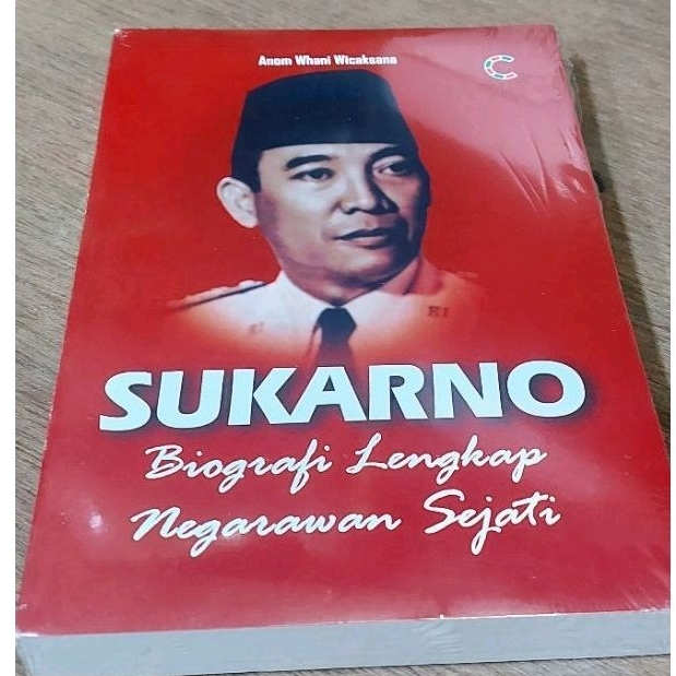 Jual Buku Sukarno Biografi Lengkap Negarawan Sejati Karangan Anomali Wanhi Wicaksana Shopee 