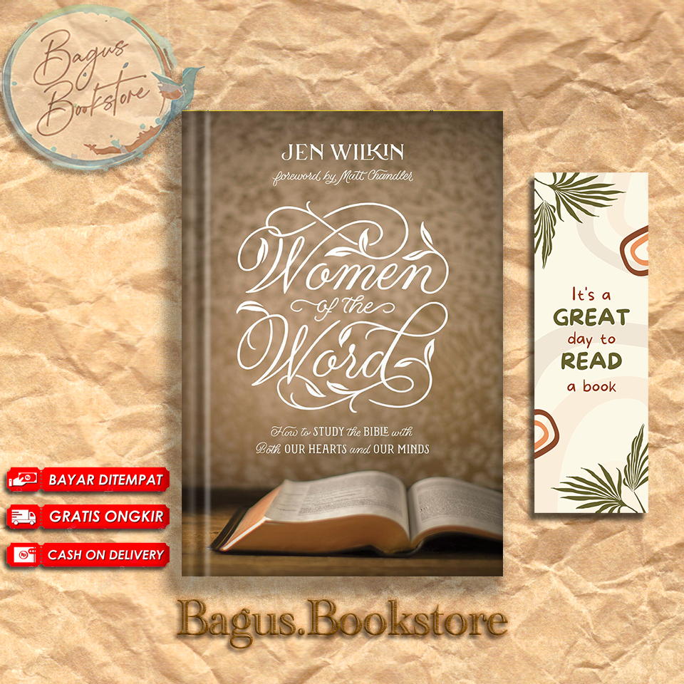 Jual Women of the Word: How to Study the Bible with Both Our Hearts and ...