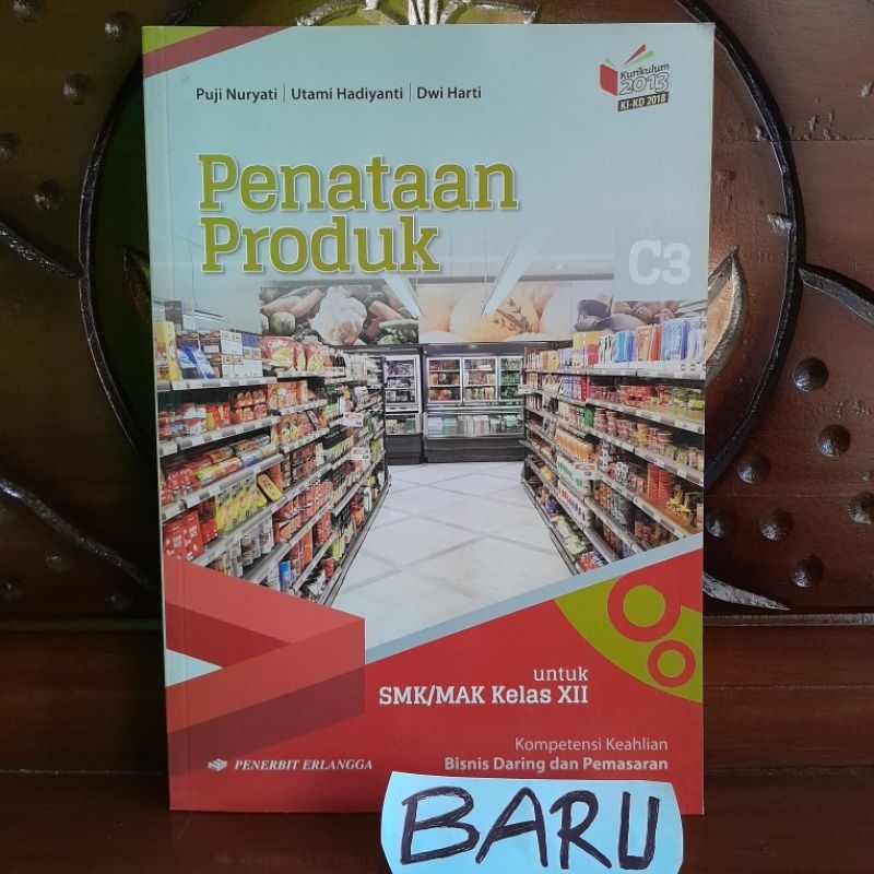 Jual Buku Penataan Produk C3 Kelas 12 Xii 3 Iii Smk Penerbit Erlangga Kurikulum 2013 Revisi 2018 5555