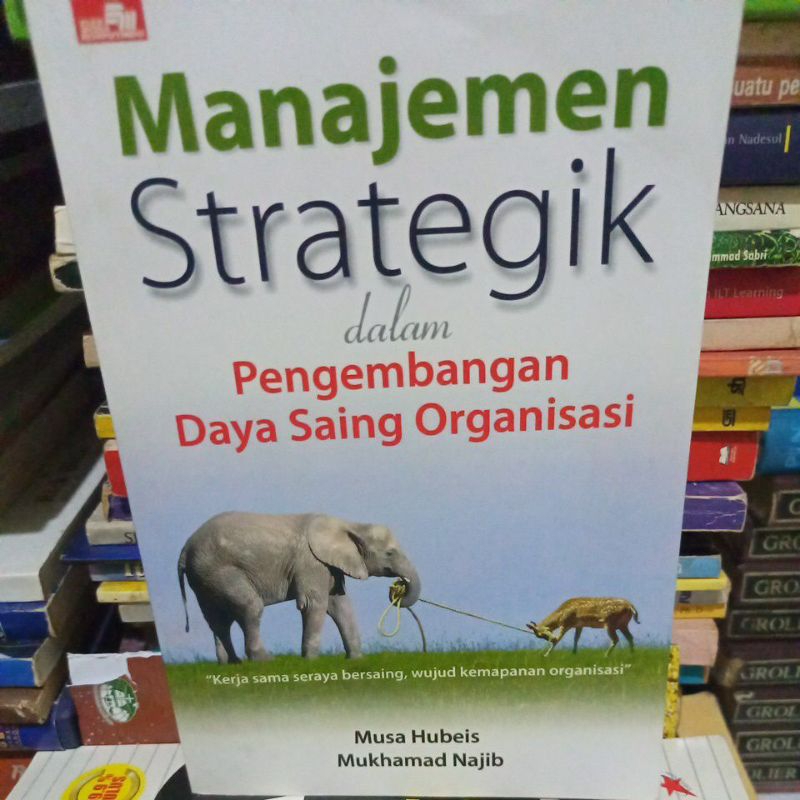 Jual Buku Manajemen Strategik Dalam Pengembangan Daya Saing Organisasi