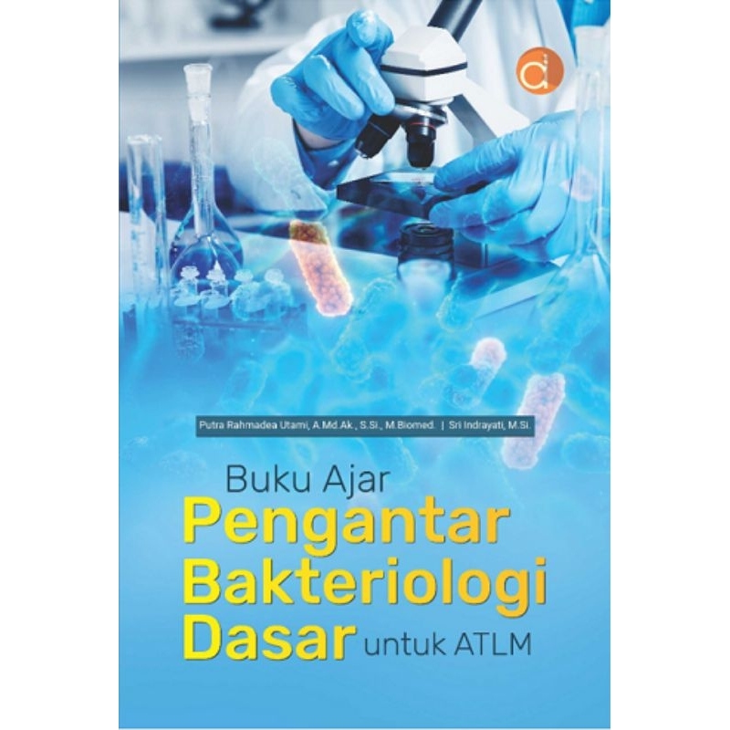 Jual Buku Ajar Pengantar Bakteriologi Dasar Untuk ATLM - FULL COLOUR ...