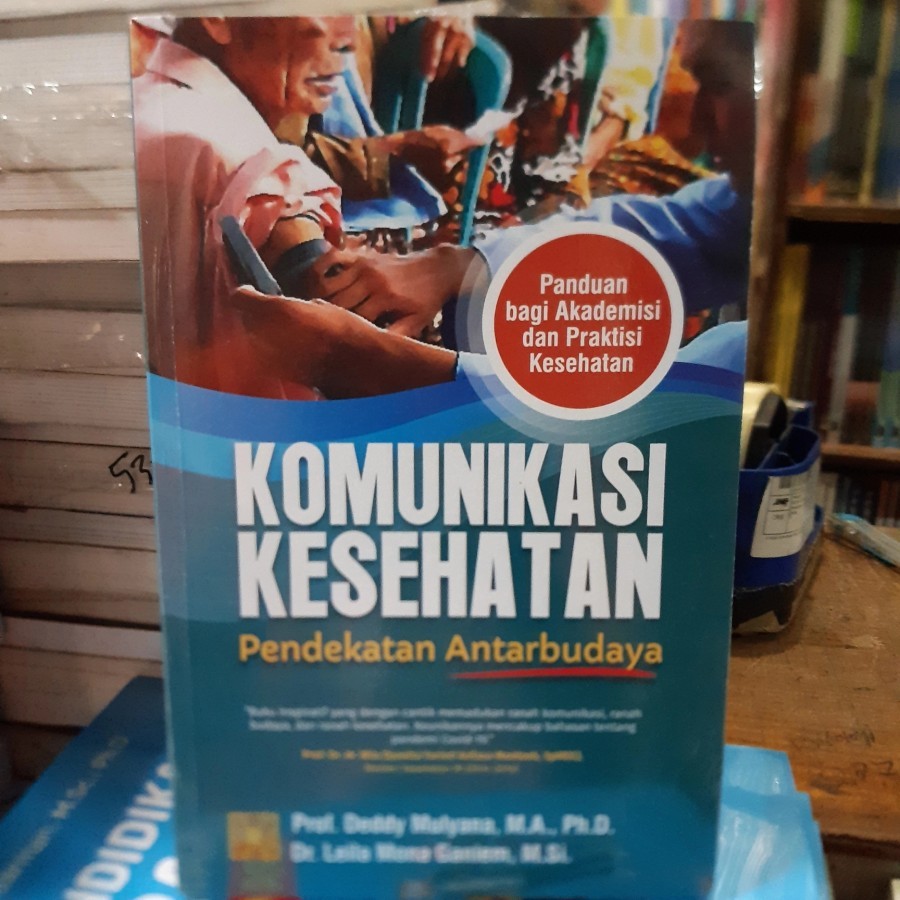 Jual KOMUNIKASI KESEHATAN Pendekatan Antarbudaya Oleh Deddy Mulyana Dkk ...