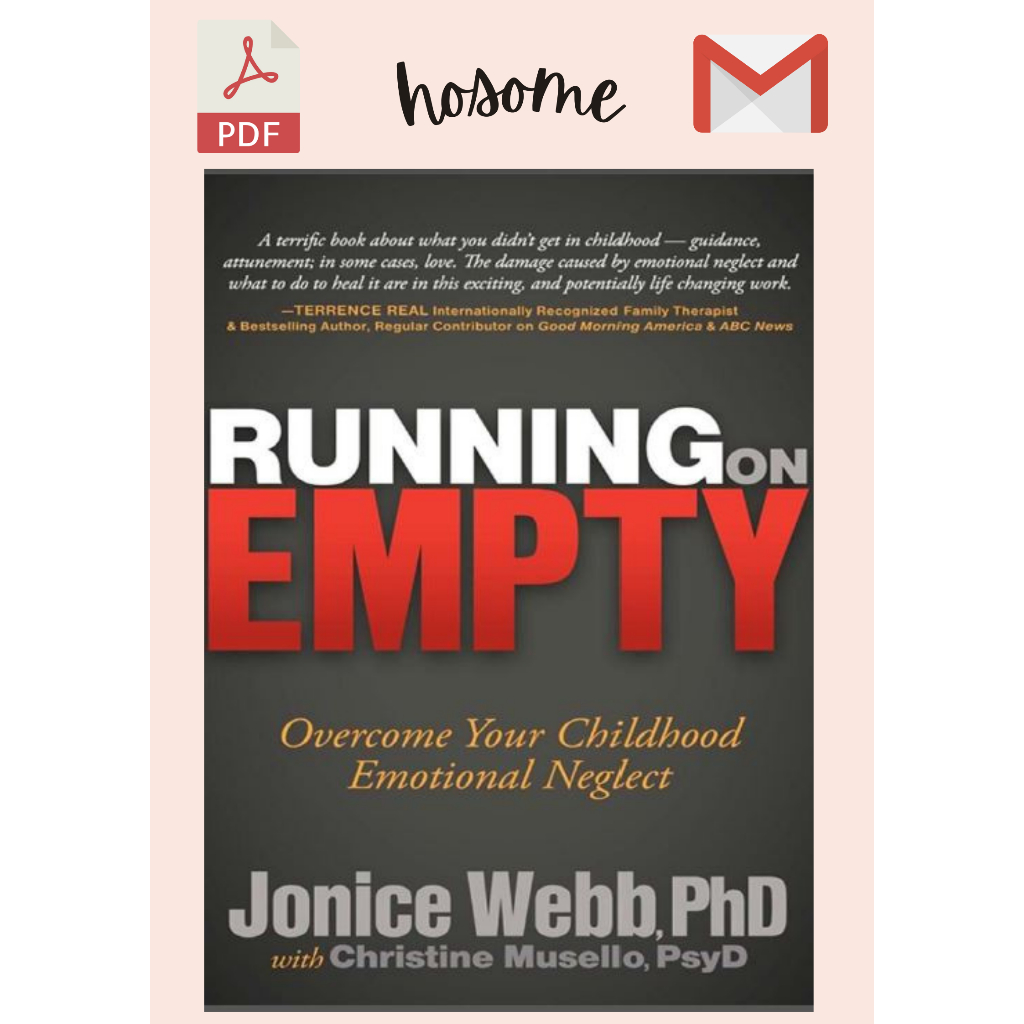 Jual Running on Empty Your Childhood Emotional Neglect Jonice Webb, PhD Shopee