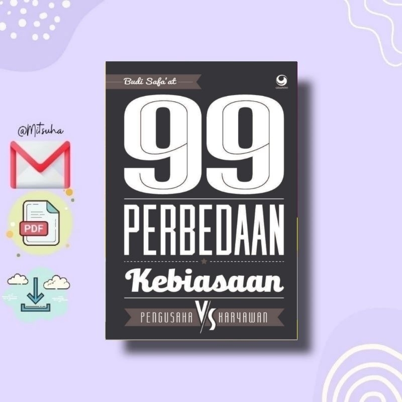 Jual ꒰𝐁. 𝐈𝐍𝐃𝐎𝐍𝐄𝐒𝐈𝐀꒱ 99 Perbedaan Kebiasaan Pengusaha Vs Karyawan ...