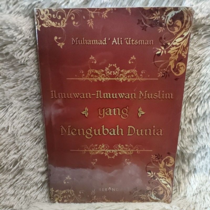 Jual Ilmuwan Ilmuwan Muslim Yang Mengubah Dunia | Shopee Indonesia