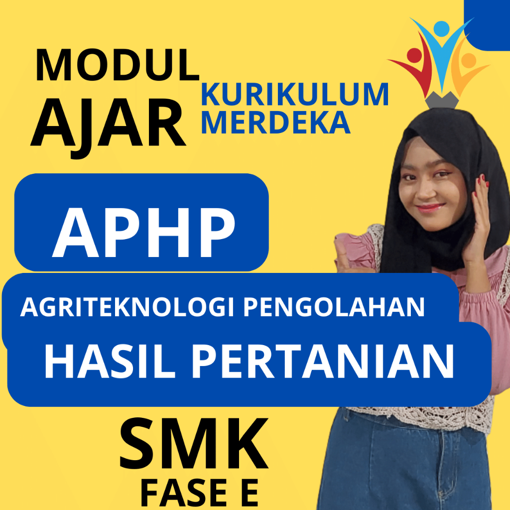 Jual MODUL AJAR AGRITEKNOLOGI APHP ( FASE E ) KELAS 10 KURIKULUM ...