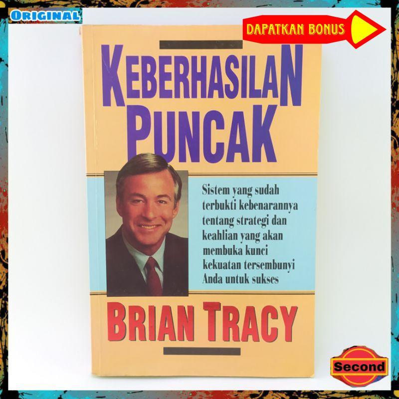 Jual Buku Keberhasilan Puncak Dari Brian Tracy - Prinsip Meningkatkan ...