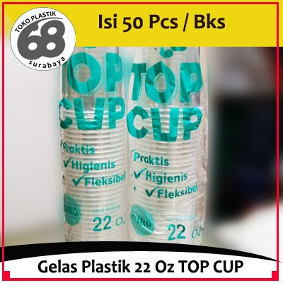 Gelas Plastik 22 Oz Merk Top Cup Isi 50 Pcs