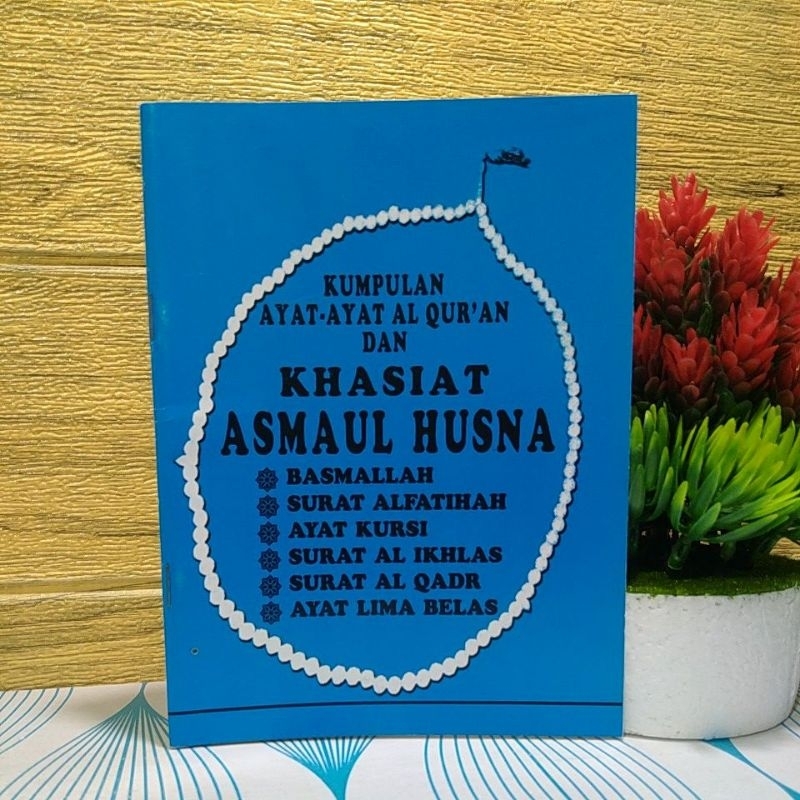 Jual Himpunan Ayat Al Quran Dan Khasiat Asmaul Husna Basmalah Al Fatihah Ayat Kursi Al Ikhlas 3692