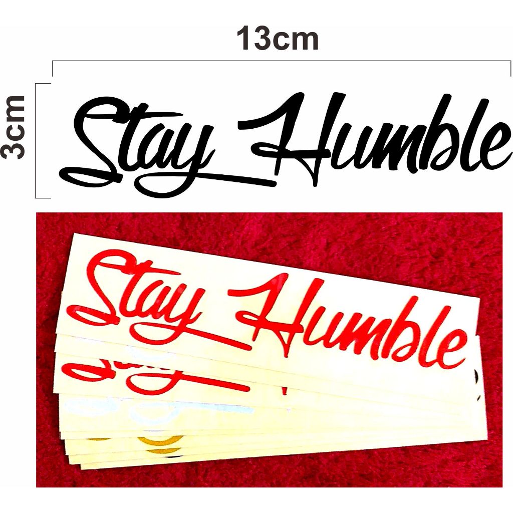 Jual Stiker cutting stay humble, stiker stay humble | Shopee Indonesia
