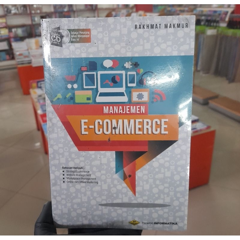 Jual Manajemen E-Commerce+CD - Rakhmat Makmur Buku Original | Shopee ...