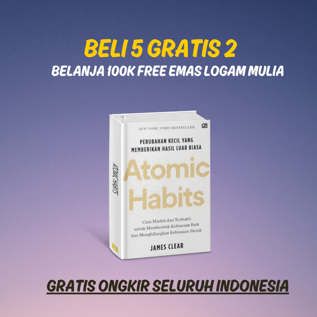 Jual ATOMIC HABITS: CARA MUDAH DAN TERBUKTI UNTUK MEMBENTUK KEBIASAAN ...