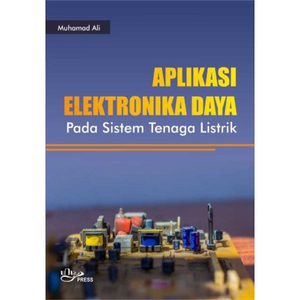 Jual Aplikasi Elektronika Daya Pada Sistem Tenaga Listrik | Shopee ...