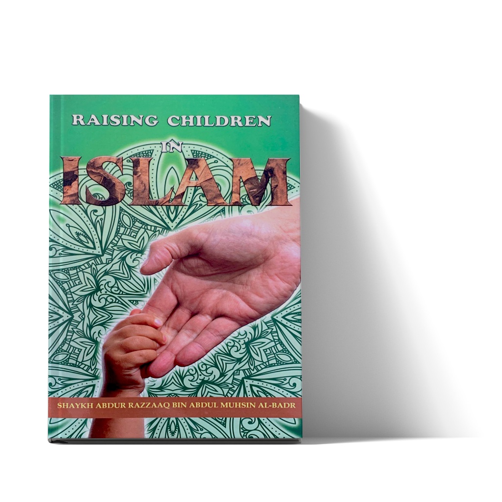 Jual Raising Children in Islam Sh Abdur Razzaq Al Badr | Shopee Indonesia