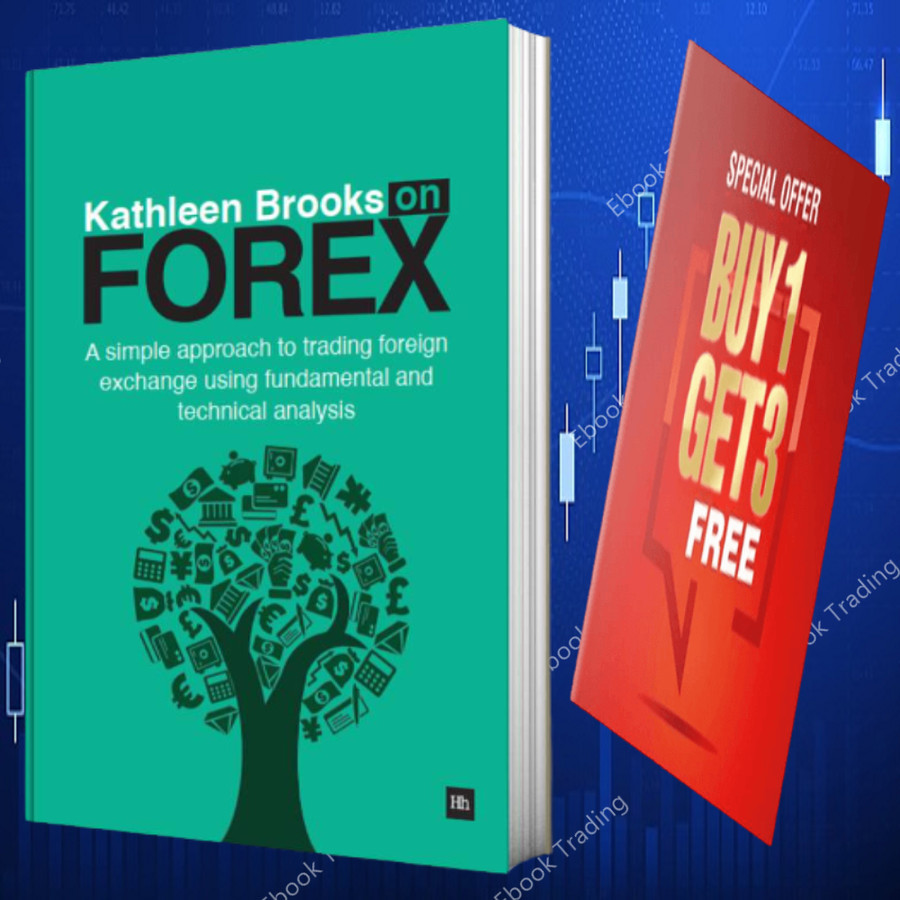 Jual Kathleen Brooks on Forex : A simple approach to trading foreign ...