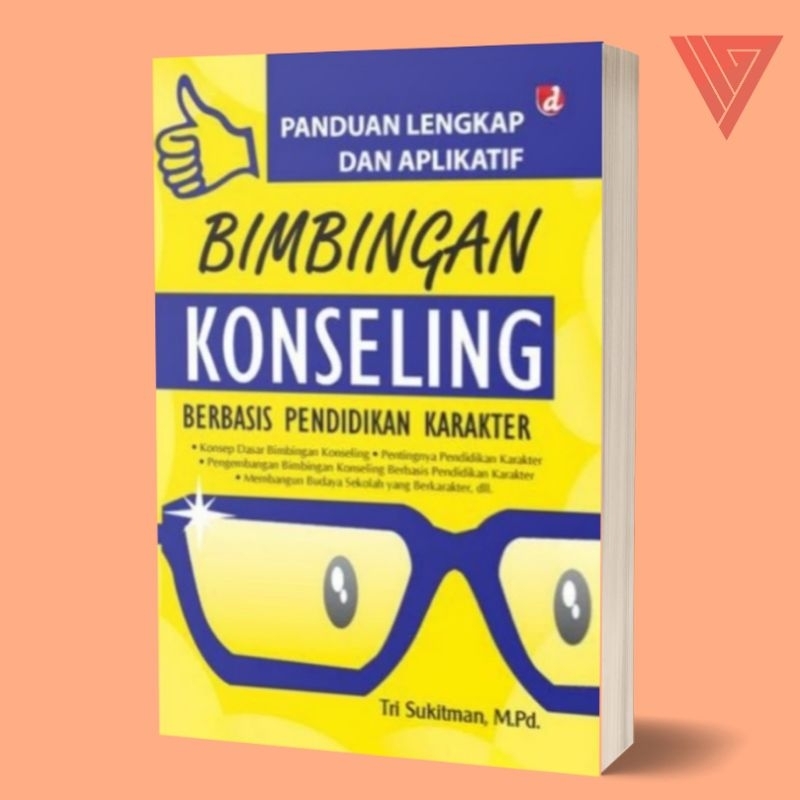 Jual Buku Panduan Lengkap Dan Aplikatif Bimbingan Konseling Berbasis