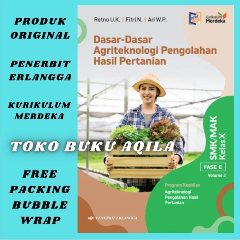 Jual Buku Dasar Dasar Agriteknologi Pengolahan Hasil Pertanian Kelas 1 ...