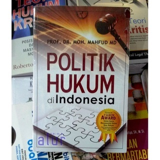 Jual POLITIK HUKUM DI INDONESIA - PROF. DR. MOH. MAHFUD MD | Shopee ...