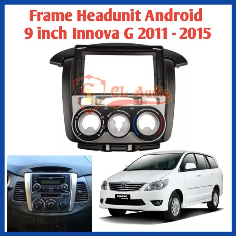 Jual Frame Head Unit Android 9 Inch Toyota Innova 2012-2015 Type G/E ...