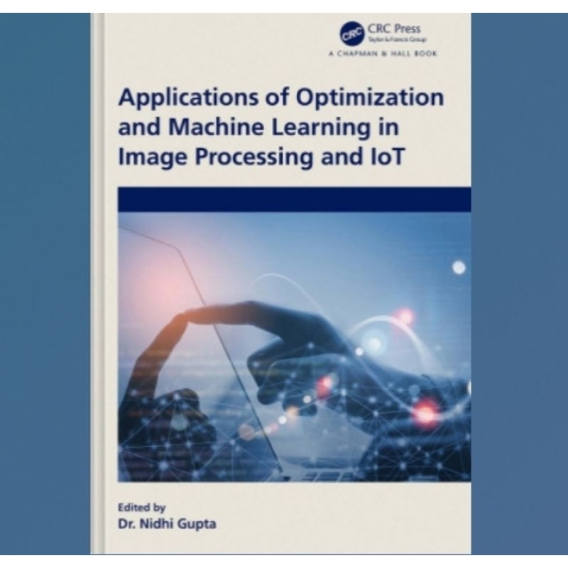 Jual Buku Applications of Optimization and Machine Learning in Image ...