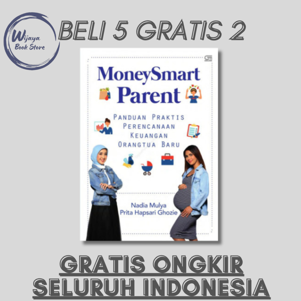 Jual MONEY SMART PAREN: PANDUAN PRAKTIS PERENCANAAN KEUANGAN ORANG TUA ...