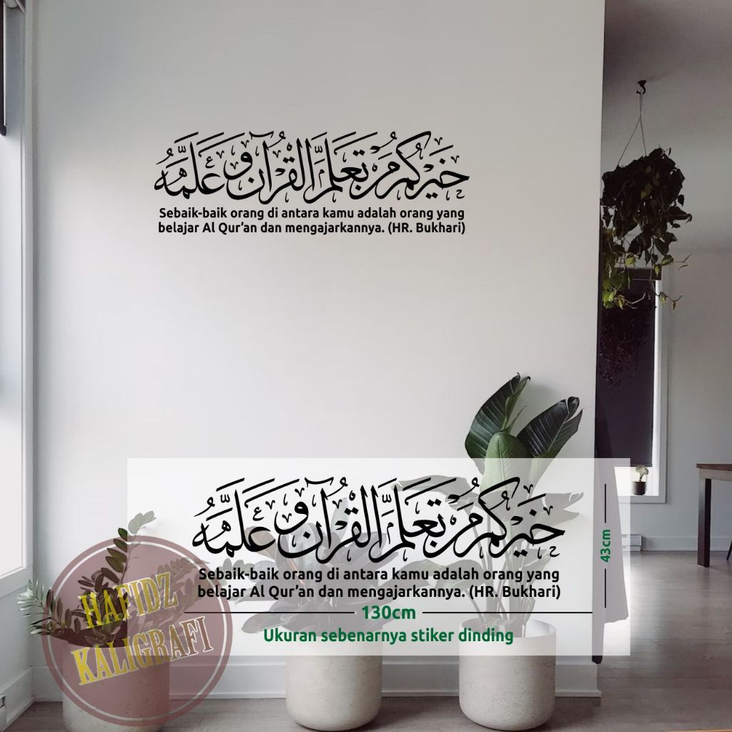 Jual sticker wall stiker Khoirukum Man Ta'allamal Qur'ana Wa'allamau