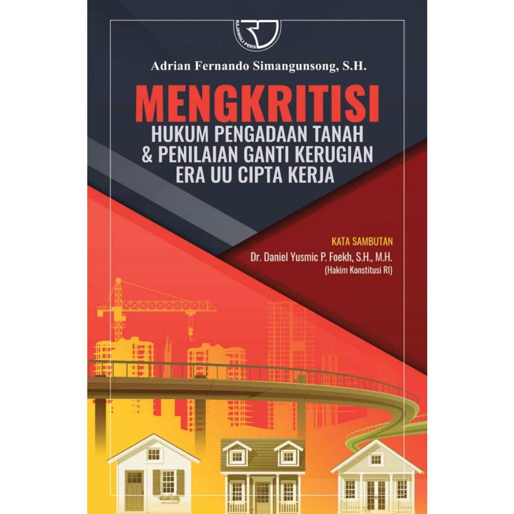 Jual Mengkritisi Hukum Pengadaan Tanah & Penilaian Ganti Kerugian Era ...