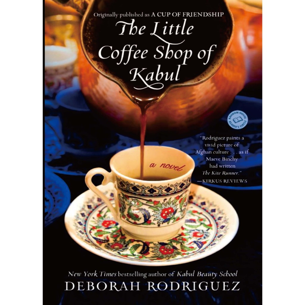 Jual Buku The Little Coffee Shop of Kabul by Deborah Rodriguez Shopee Indonesia