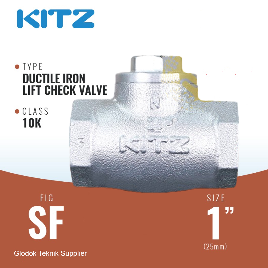 Jual KITZ Lift Check Valve 1 inch KITZ Fig 10SF Ductile Steam Shopee