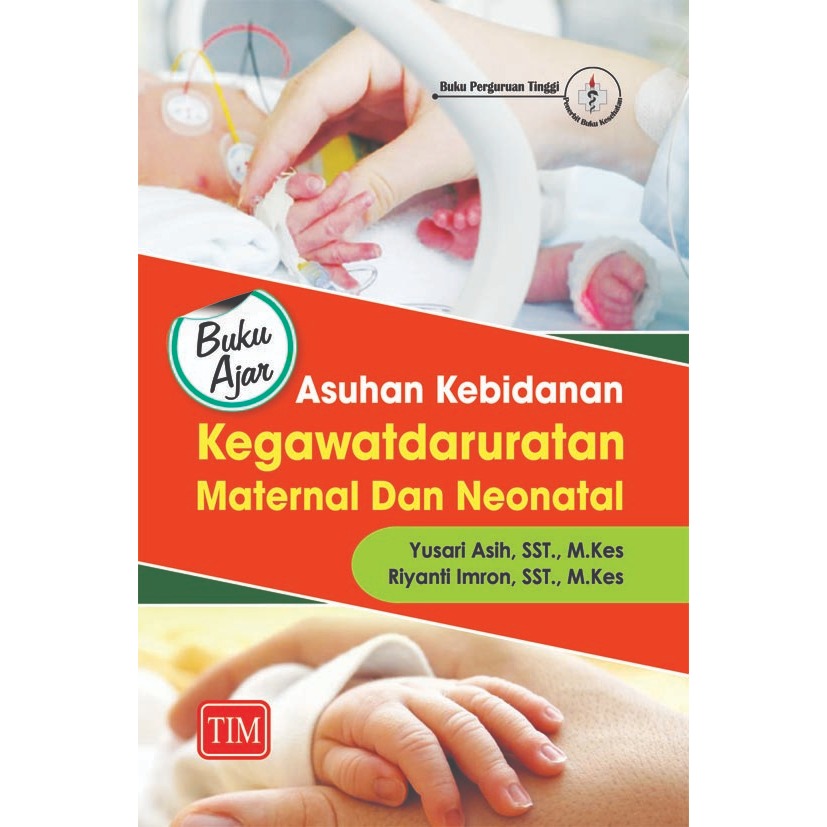 Jual Buku ORI - Buku Ajar Asuhan Kebidanan Kegawatdaruratan Maternal ...