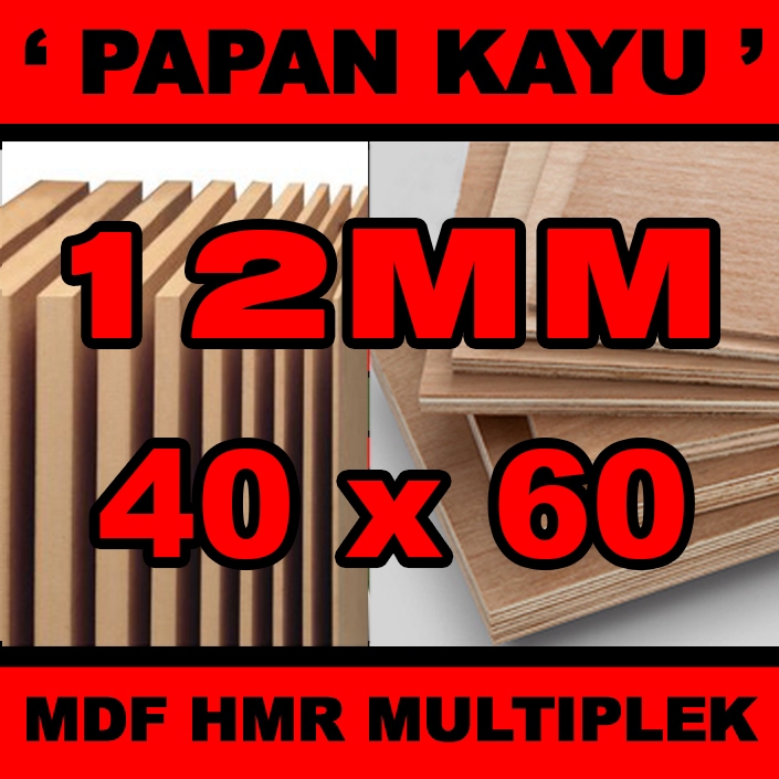 Jual Papan mdf multiplek tebal 12mm ukuran 40x60cm | Shopee Indonesia