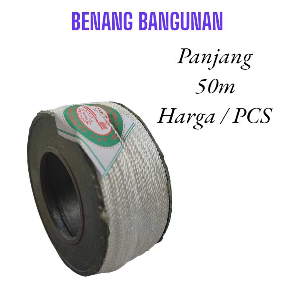 Jual Benang Bangunan 1 roll Panjang 50 Meter | Shopee Indonesia